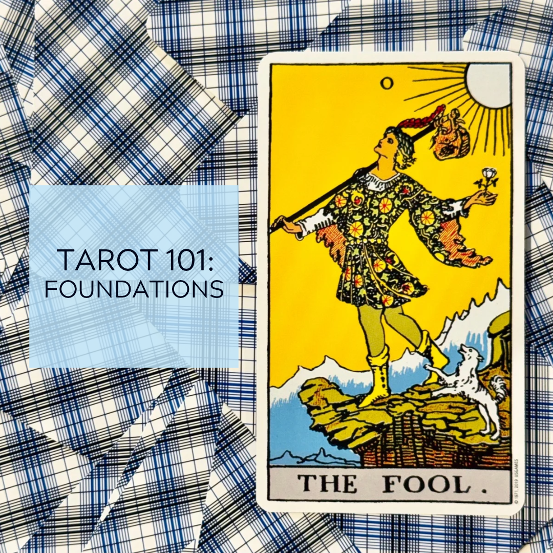 Tarot 101: Foundations