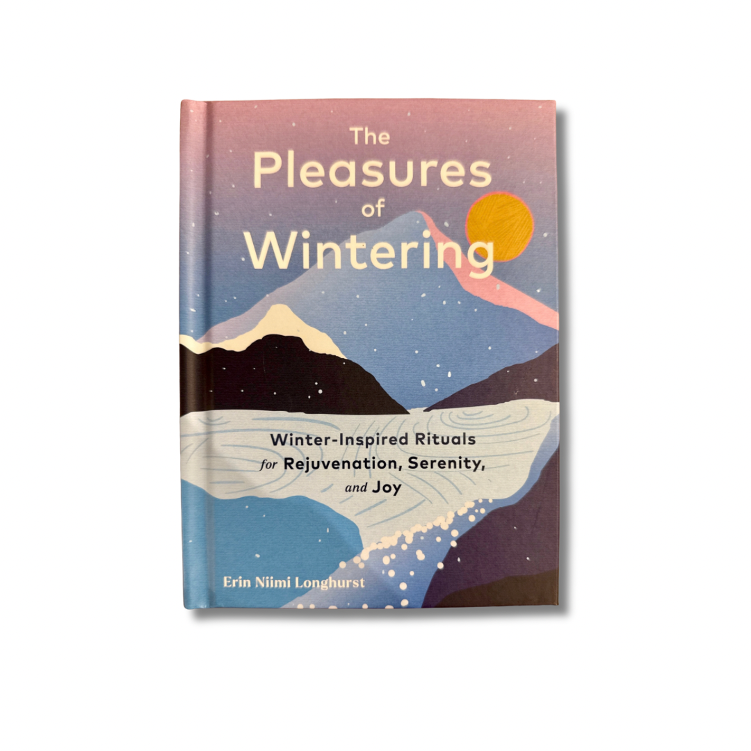 The Pleasures of Wintering