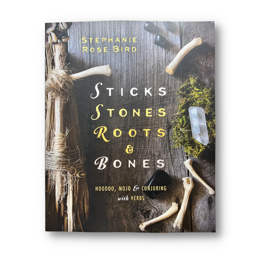 Sticks, Stones, Roots & Bones