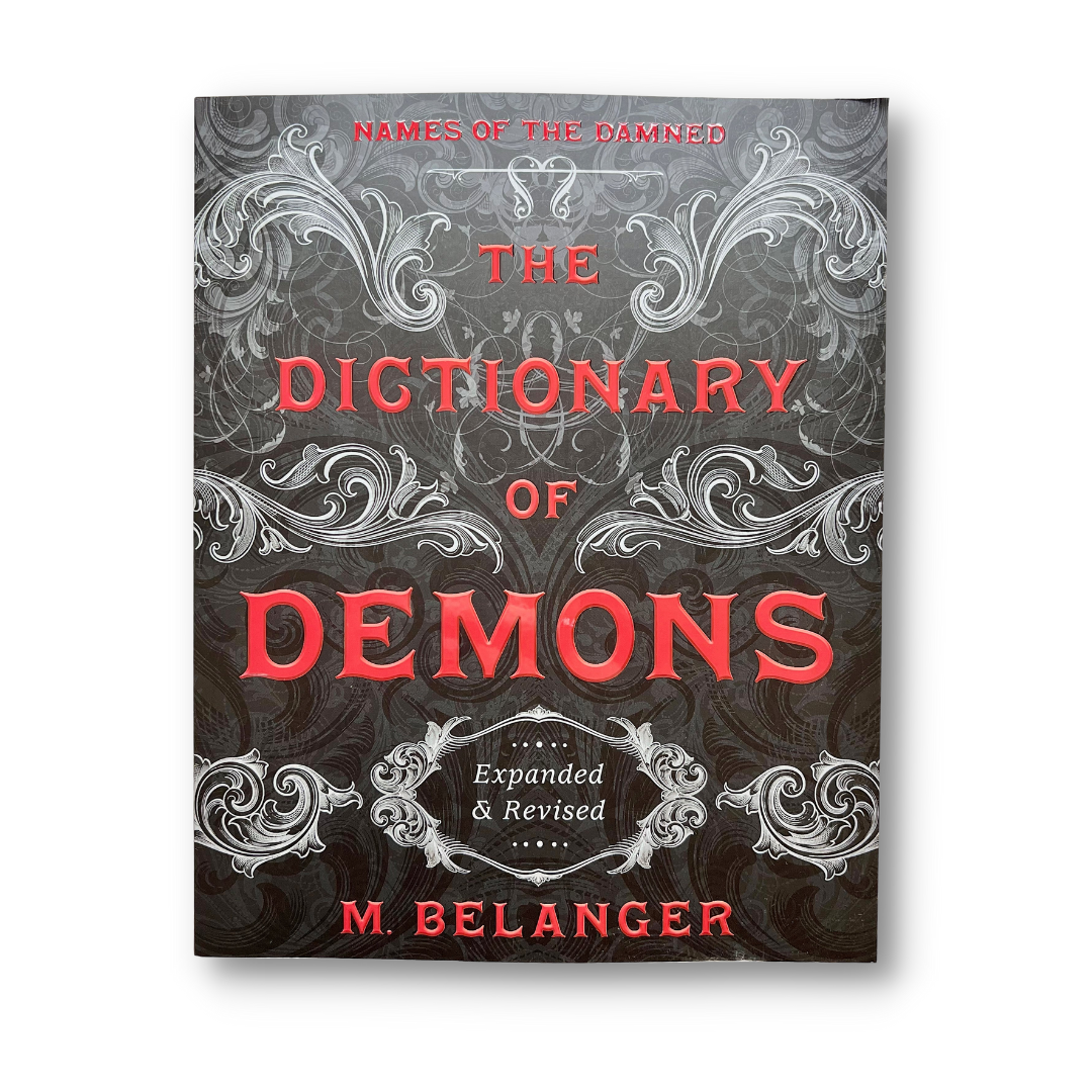 The Dictionary of Demons: Expanded & Revised