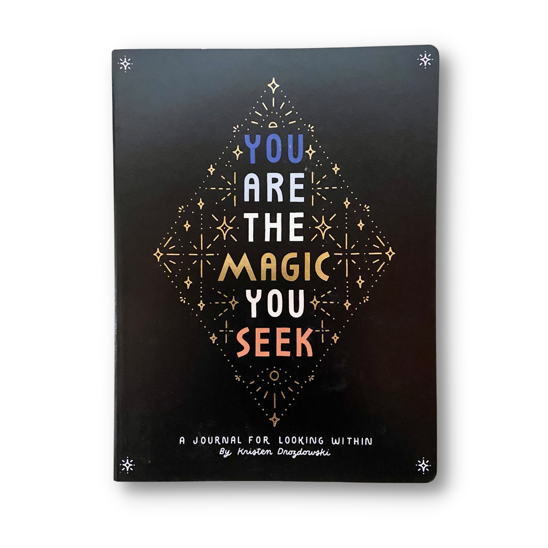 You Are The Magic You Seek